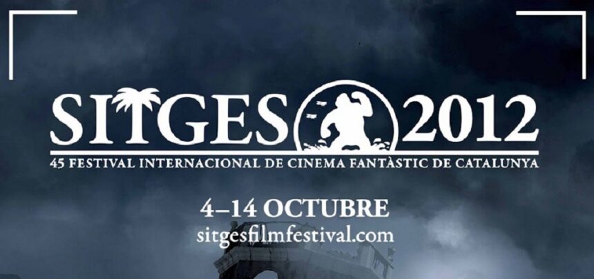 Sitges 2012 Sitges 2012